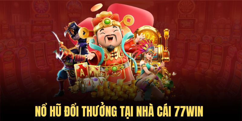 Sân chơi nổ hũ đẳng cấp, đem đến hơn 2.000 game hot