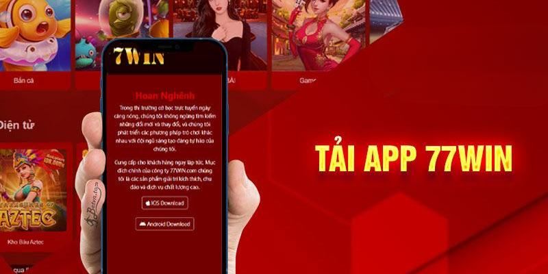 Quy trình tải app 77win cho Android